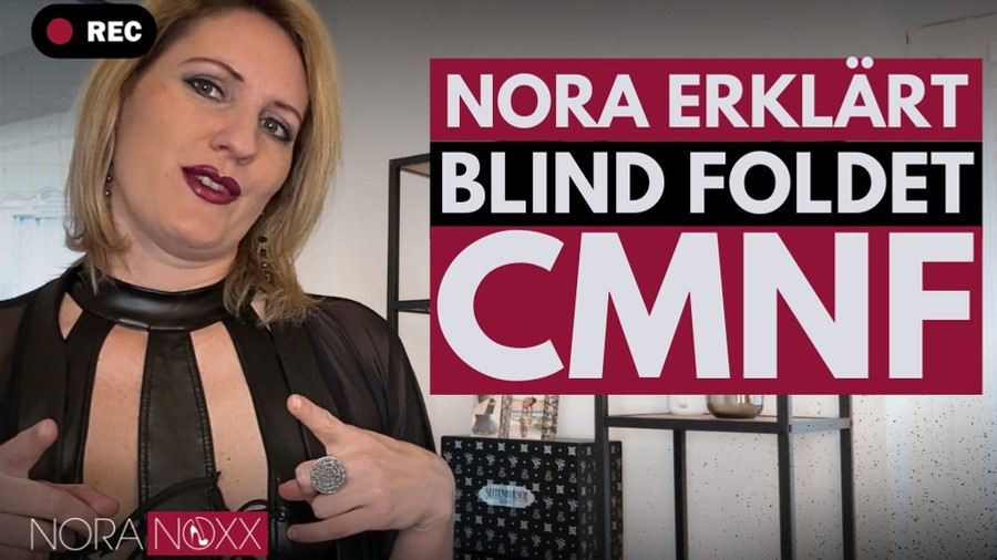 Nora Noxx erklärt: Blind Folded Party und CMNF