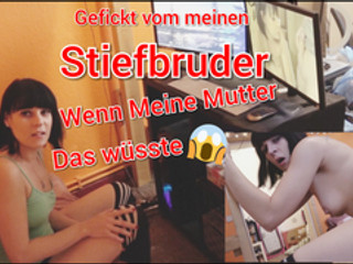 Wen das meine Mutter wüsste!! OMG von Stiefbruder gefickt POV