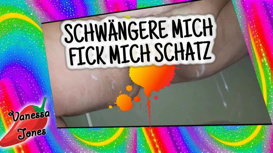 Schwängere mich..... Fick mich