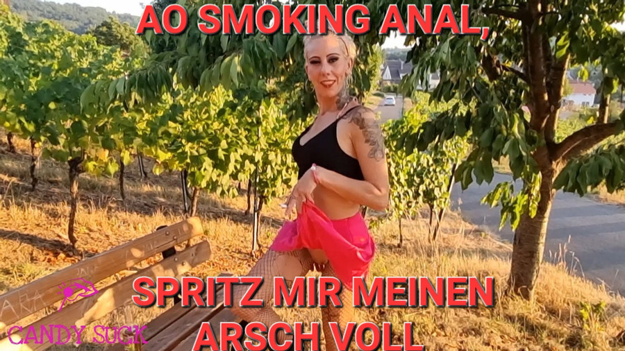 AO SMOKING ANAL, SPRITZ MIR MEINEN ARSCH VOLL