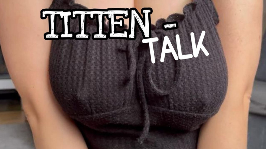 TITTEN - Talk
