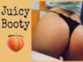 Mein `Juicy Booty`