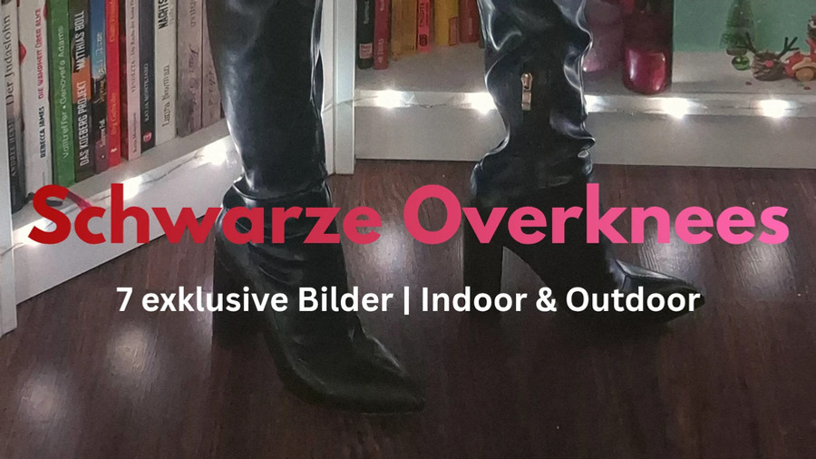 7 Bilder, schwarze Overknees und verdammt wenig Stoff