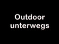 VIDEO - Outdoor unterwegs