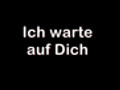 Ich warte auf Dich