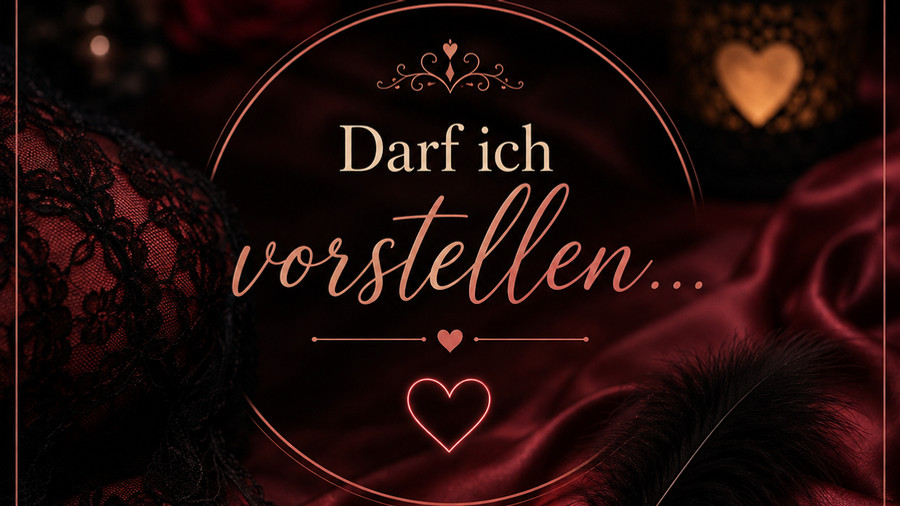 Darf ich vorstellen...