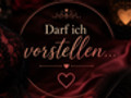 Darf ich vorstellen...