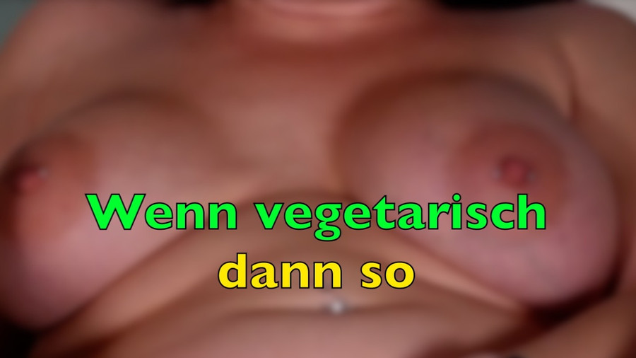Wenn vegetarisch DANN SO!