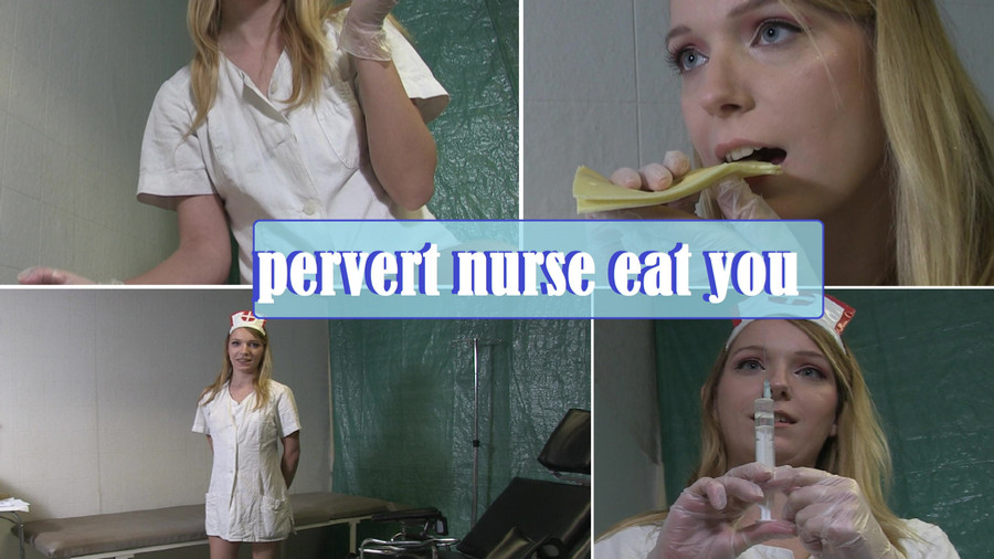 pervert nurse eat you