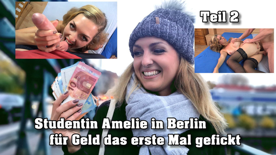 Studentin Amelie in Berlin für Geld das erste Mal gefickt Teil