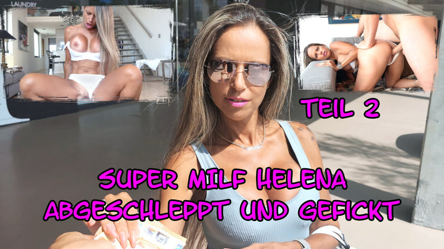 Super MILF Helena abgeschleppt und gefickt Teil 1