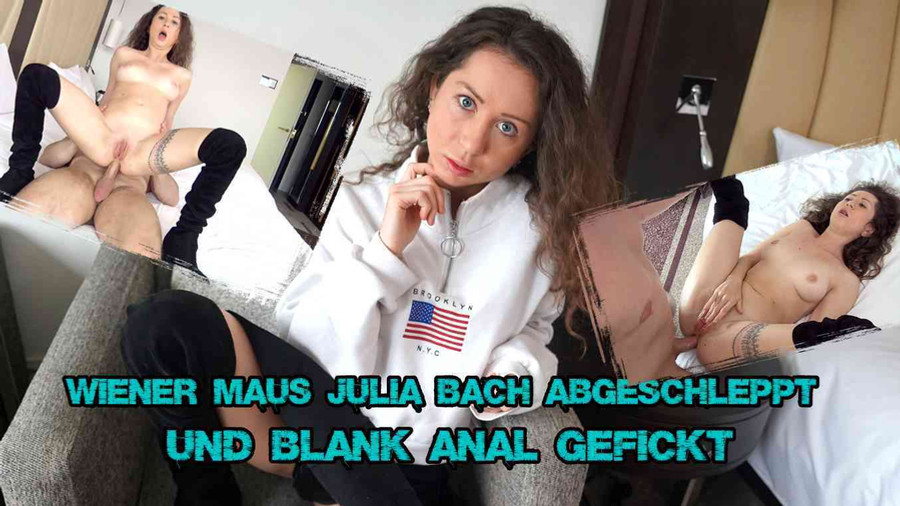 Wiener Maus Julia Bach abgeschleppt und blank Anal gefickt