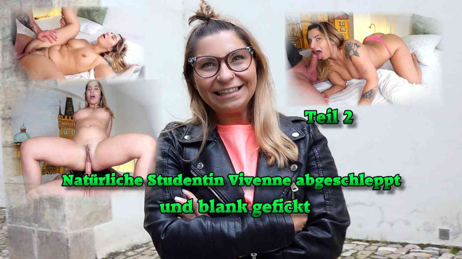 Natürliche Studentin Vivenne abgeschleppt und blank gefickt 2