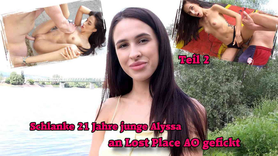 Schlanke 21 Jahre junge Alyssa an Lost Place AO gefickt Teil 2